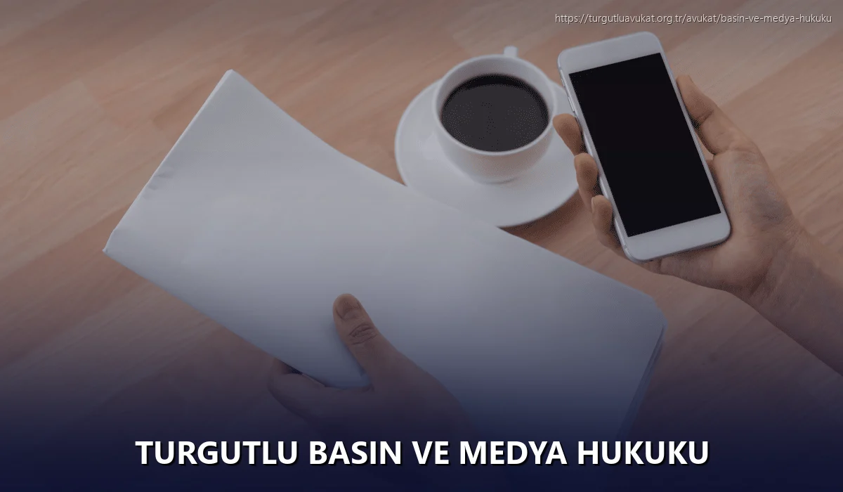 Turgutlu Basın ve Medya Hukuku