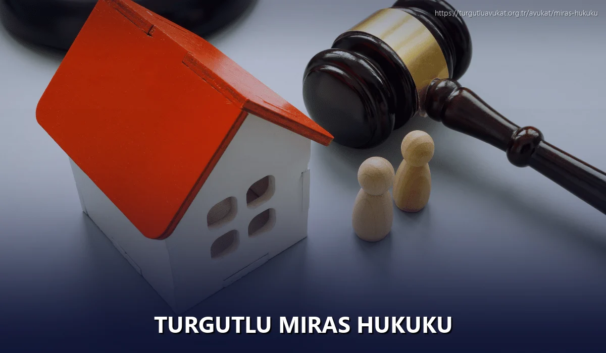 Turgutlu Miras Hukuku